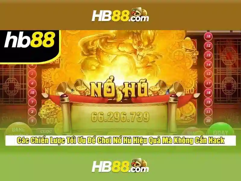 Game HB88 - Trải Nghiệm Slot Đỉnh Cao Tại HB88