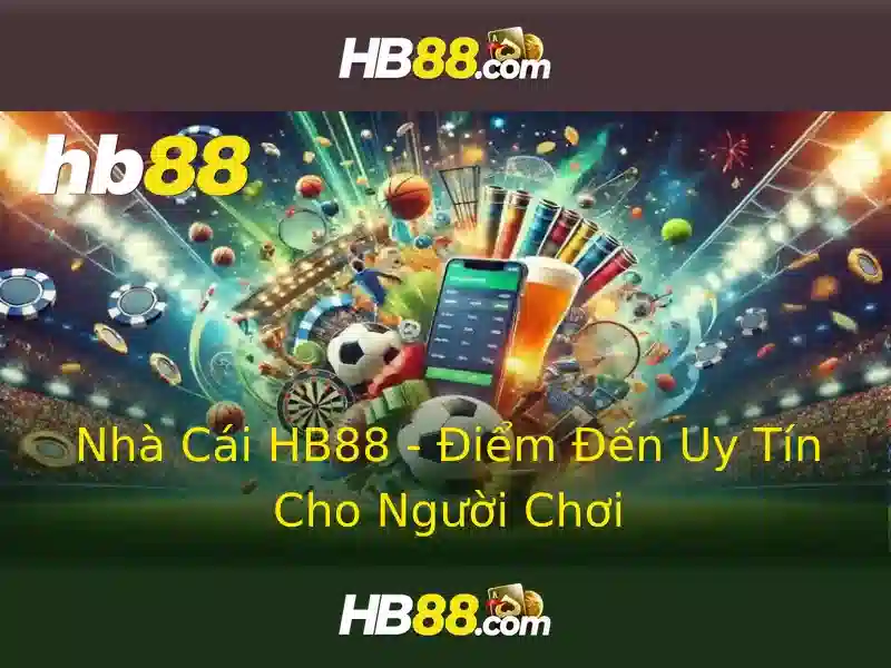HB88 – Link Vào Trang Chủ HB88 Chính Thức Không Bị Chặn 2026