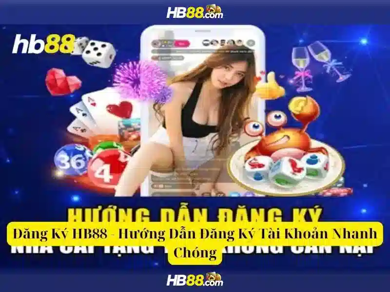 HB88 - Ứng Dụng hb88 Com App Trải Nghiệm Cá Cược Slot Đỉnh Cao 2026