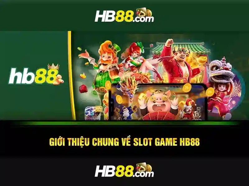 HB88 - Đăng Nhập hb88 Login Truy Cập Trang Chủ Slot Game Uy Tín 2026
