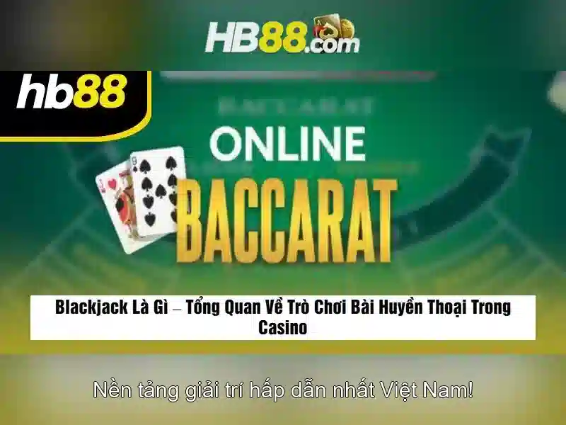 Trải Nghiệm Casino Online Trên hb88 Tải
