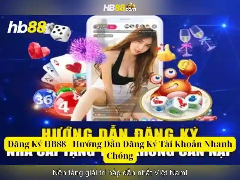 Hướng dẫn đăng ký tài khoản HB88